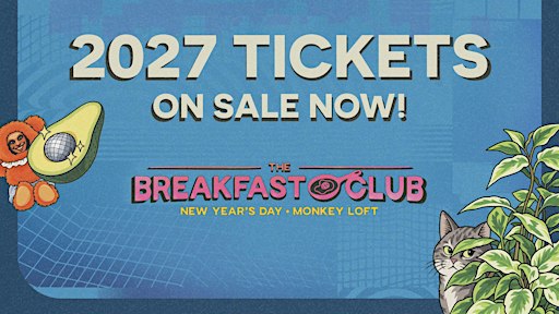 The Breakfast Club - New Years DAY 2027