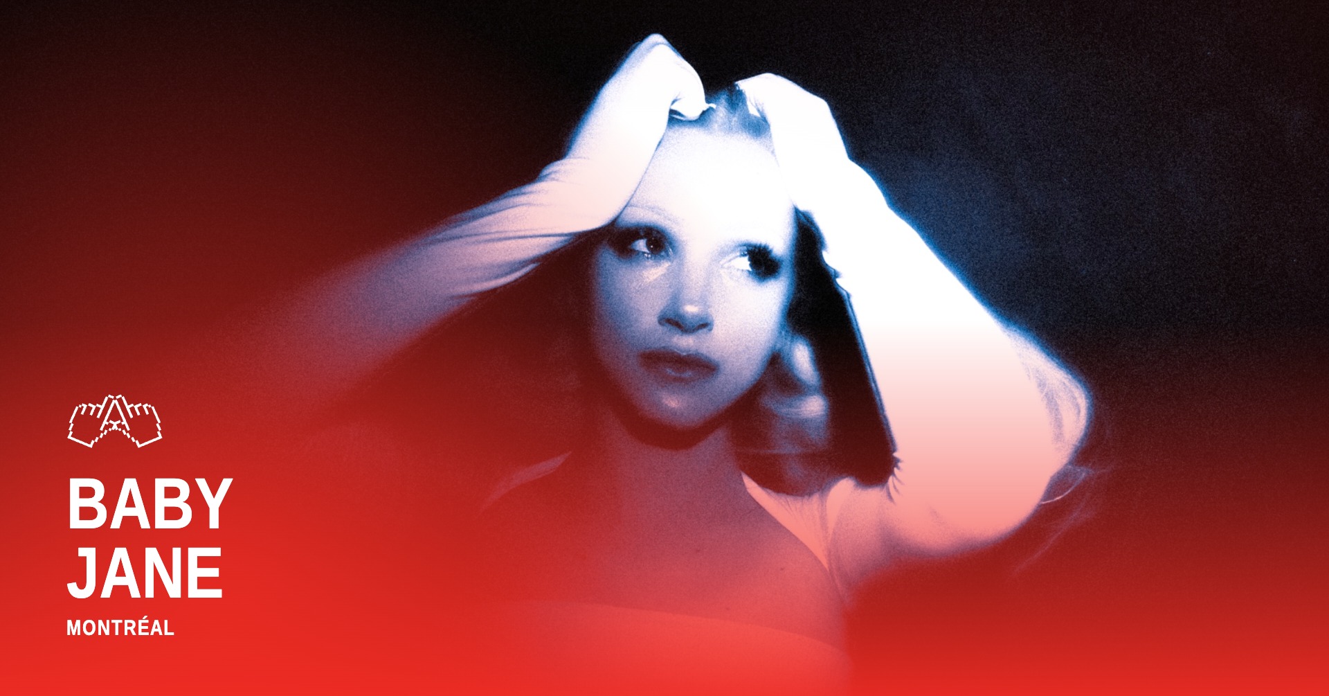 Baby Jane - Montréal