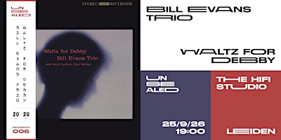 Unsealed 006: Waltz for Debby