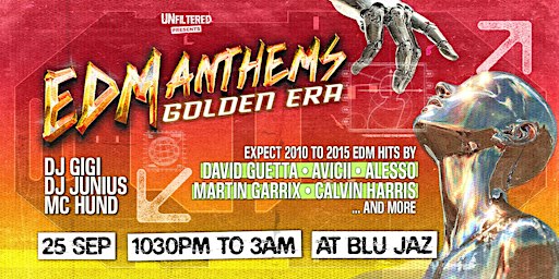 EDM Anthems : Golden Era by UnfilteredPresents