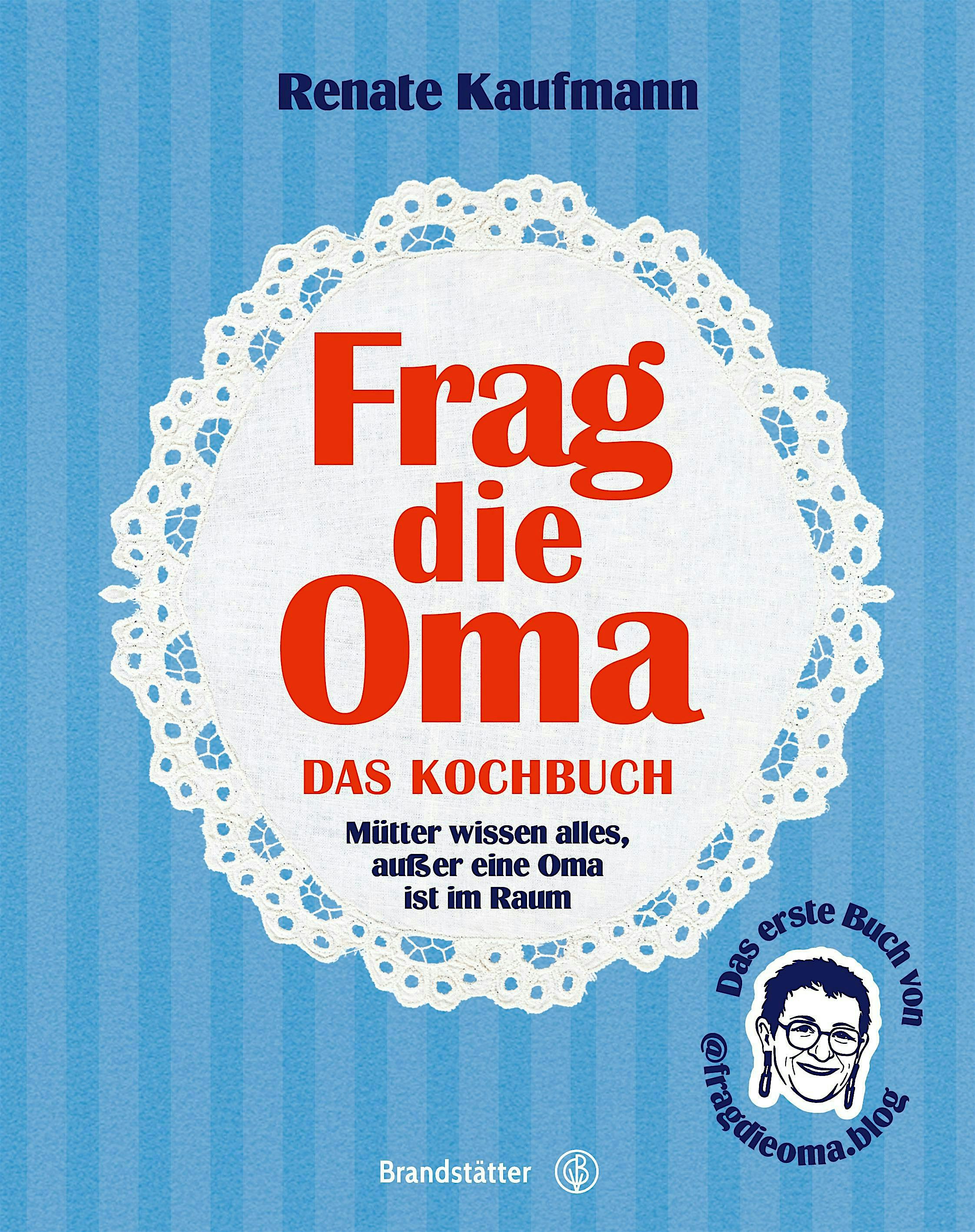 Frag die Oma – das Kochbuch: Buchpräsentation mit Renate Kaufmann