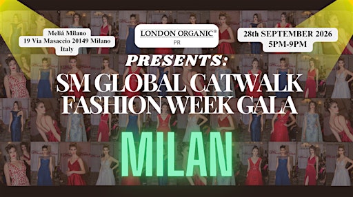 SM GLOBAL Fashion Week Gala - MILAN (28th Sept 2026)