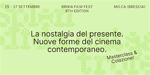 Masterclass: La nostalgia del presente.  Forme del cinema contemporaneo.