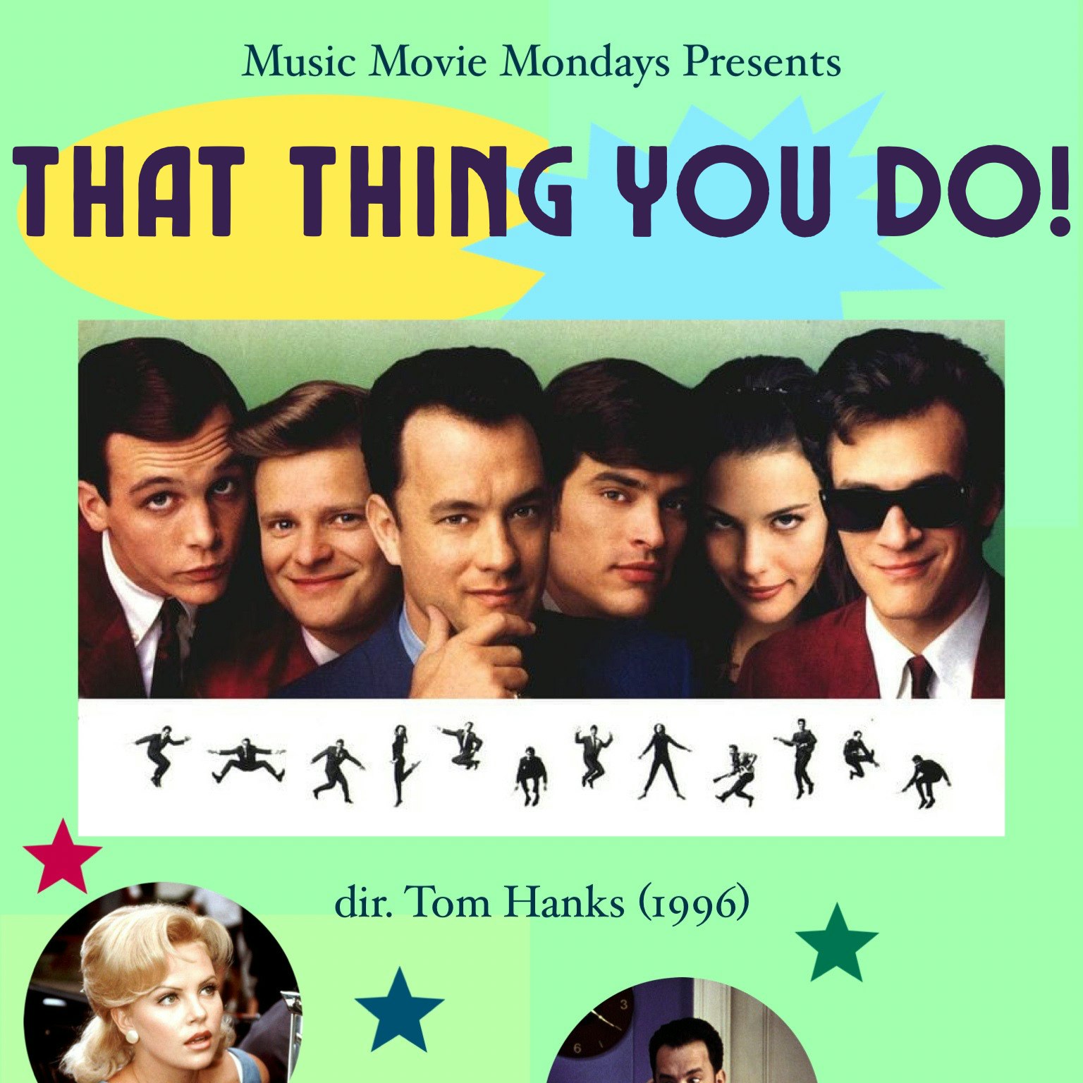 MUSIC MOVIE MONDAYS PRESENTS: THAT THING YOU DO!
