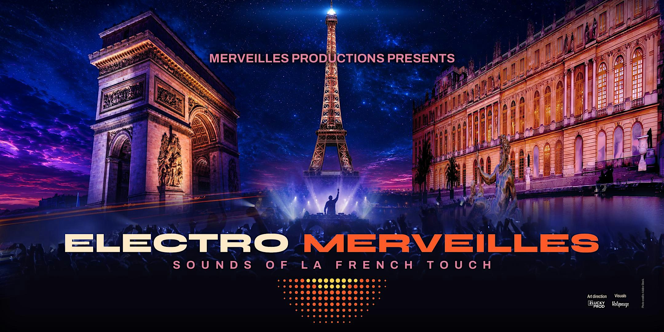 ELECTRO MERVEILLES : SOUNDS OF LA FRENCH TOUCH | TCHAMI & TIGERLILY