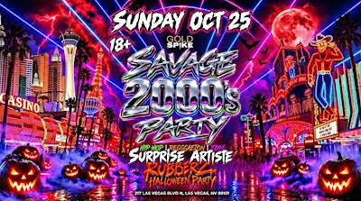 18+SUNDAY SAVAGE 2000'S SURPRISE GUEST  RUBBERZ HALLOWEEN  GOLD SPIKE FREE
