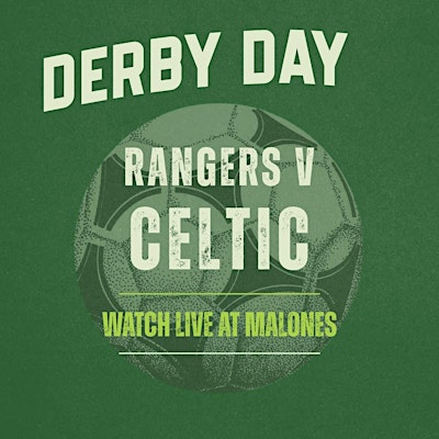 Glasgow Derby Rangers v Celtic 13/09 at Malones Glasgow