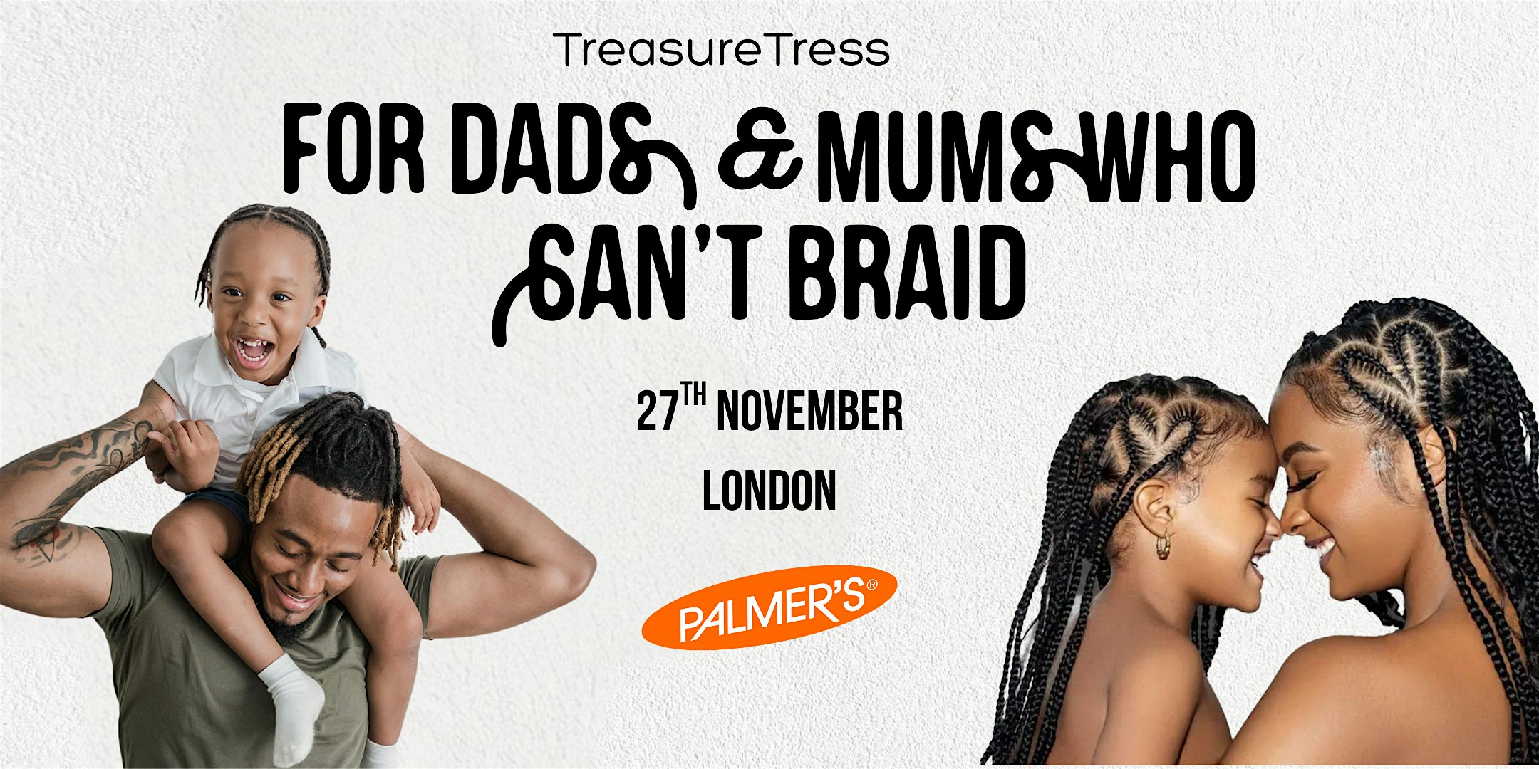 London FDMWCB (For Dad's and Mum's Who Can't Braid)