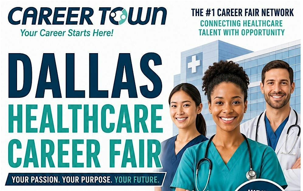 Career Town Dallas  (Richardson) Heallthcare Career Fair