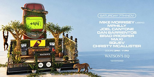 +44 Garden Rave - Mike Morrisey - Watson's EQ