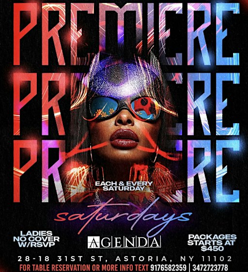 PREMIERE SATURDAYS (LADIES FREE B4 12AM)