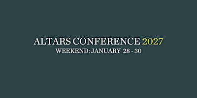 Altars Conference 2027 (Weekend)
