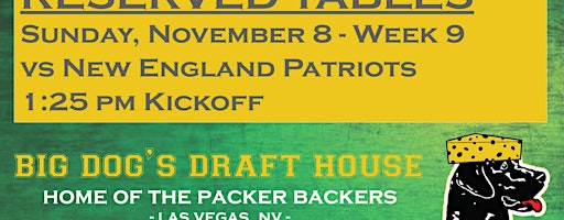 Draft House-Week 9 Packer Game Reserved Tables (Patriots 1:25pm Kickoff)