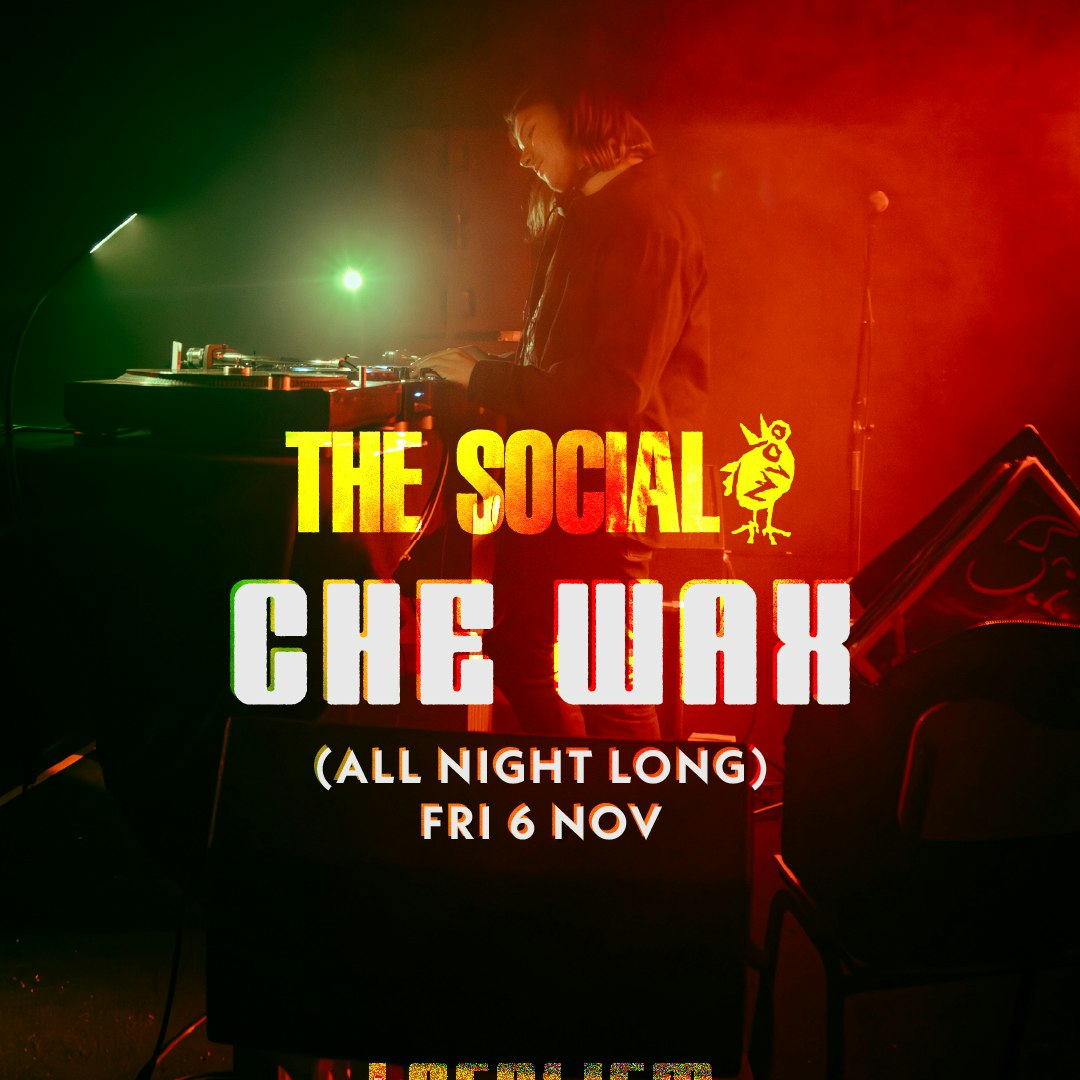 LOCALISM: Ché Wax