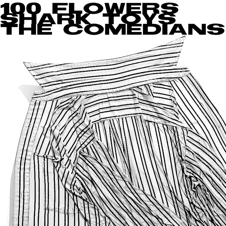 100 Flowers, Shark Toys, Comedians