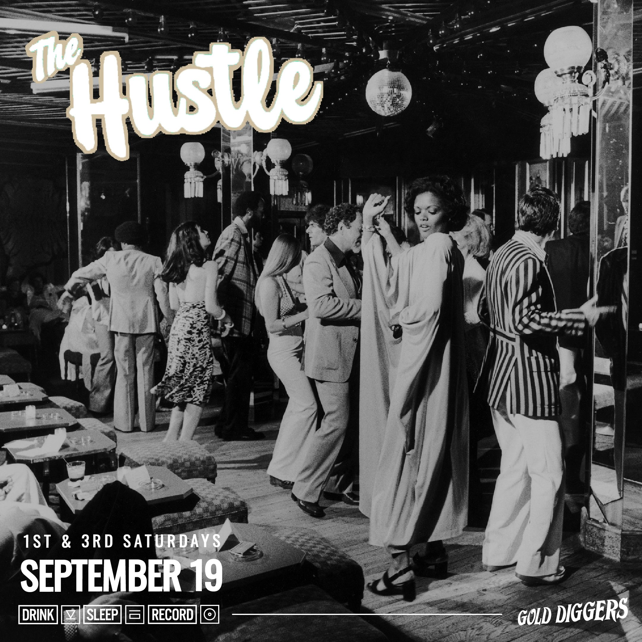 The Hustle ~ First and Third Saturday Disco Party!