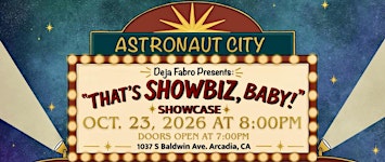 “That’s Showbiz, Baby!” Stand-up Showcase