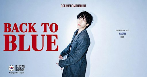 oceanfromtheblue – BACK TO BLUE Europe Tour 2027 | Madrid