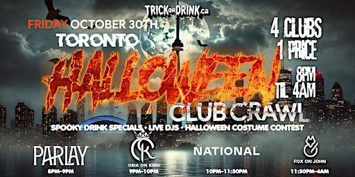 Toronto Halloween Party 2026 | Downtown Club Crawl | Fri, Oct 30