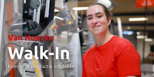 Walk-in Productie