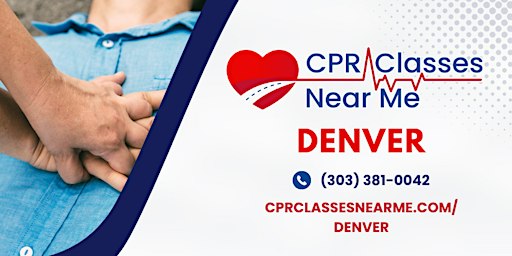 AHA BLS CPR & FIRST AID Class in Denver - CPR Classes Near Me Denver