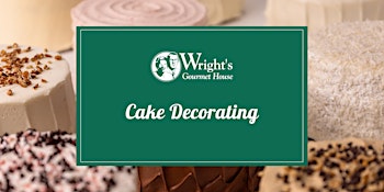 Wright's Cake Decorating Class