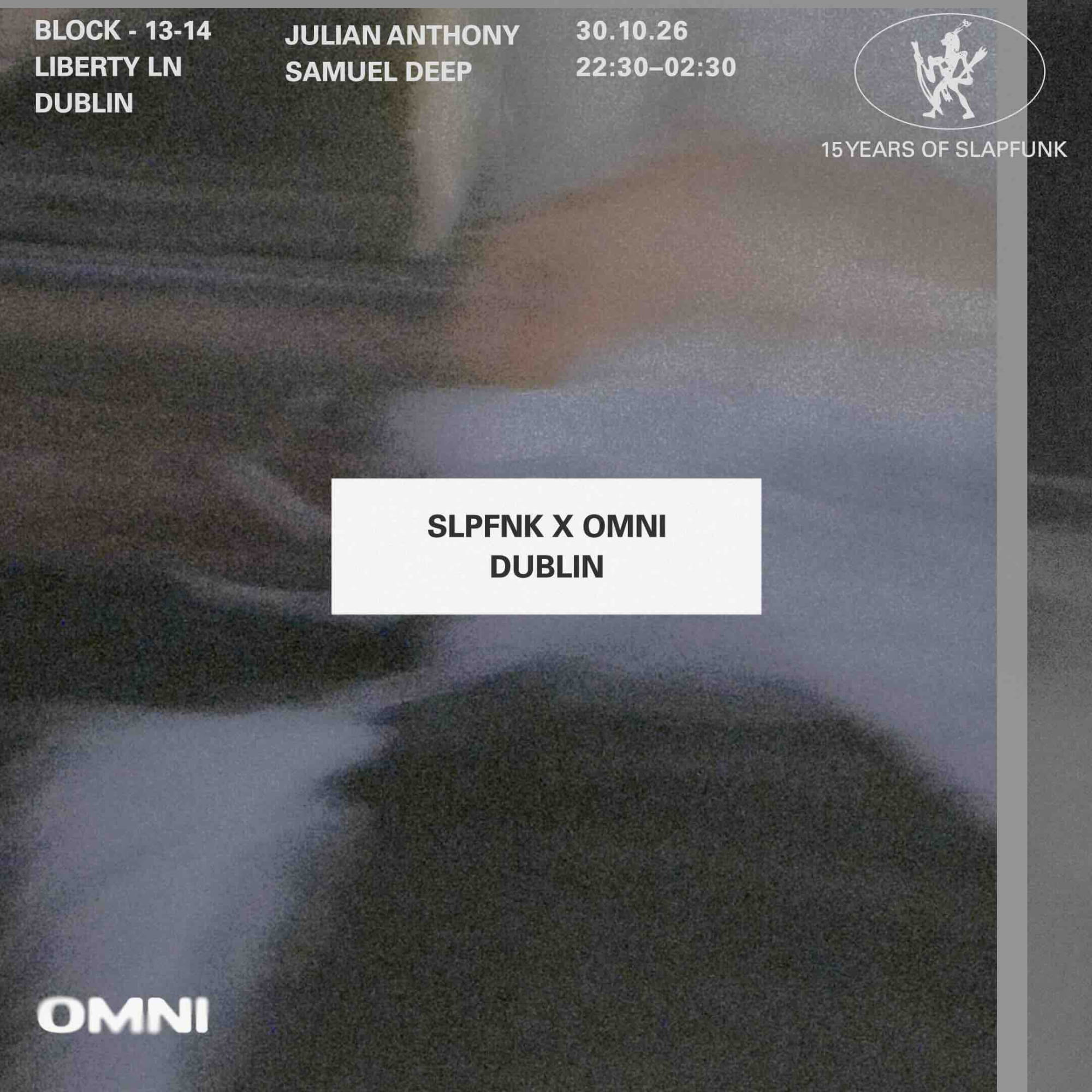 Omni x SlapFunk: Samuel Deep & Julian Anthony