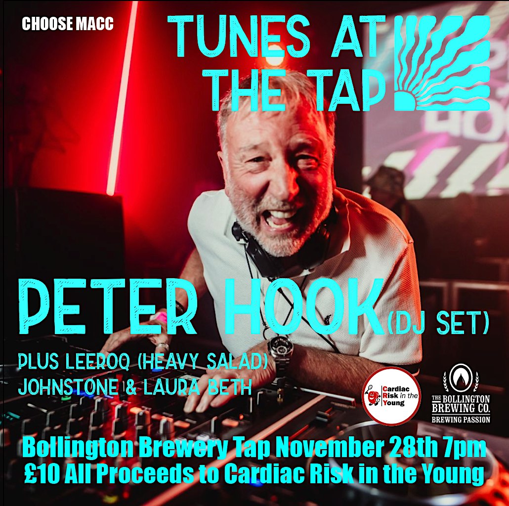 Choose Macc Peter Hook DJ set in aid of Cardiac Risk in the Young