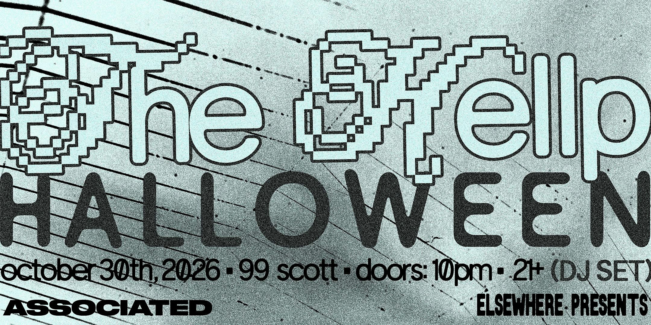 Elsewhere Presents: The Hellp (DJ Set) @ 99 Scott