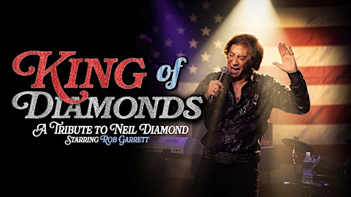 King of Diamonds – The Neil Diamond Tribute, Live in Las Vegas