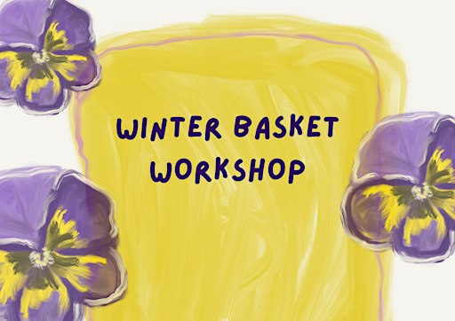 Winter Basket Workshop