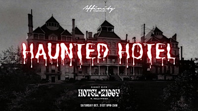 Haunted Hotel Halloween @ Hotel Ziggy
