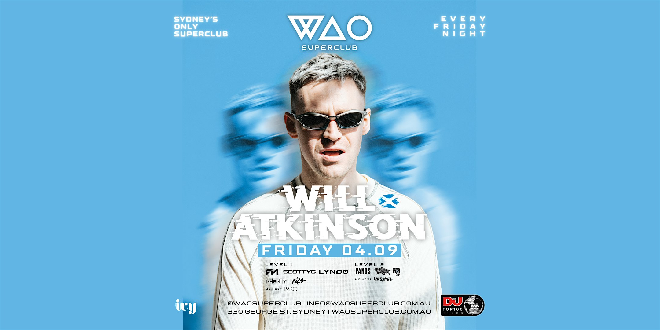 FRI 04 SEPT - INT GUEST DJ WILL ATKINSON @ WAO SUPERCLUB