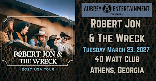Robert Jon & The Wreck @ 40 Watt Club in Athens, Georgia!