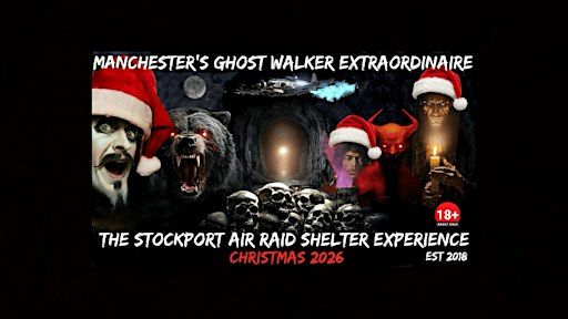 FLECKY BENNETT’S THE STOCKPORT AIR RAID SHELTER EXPERIENCE CHRISTMAS 2026