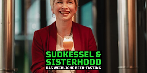 Sudkessel & Sisterhood: Das weibliche Beer-Tasting
