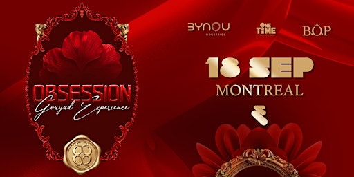 OBSESSION | Gouyad Experience |  Montréal
