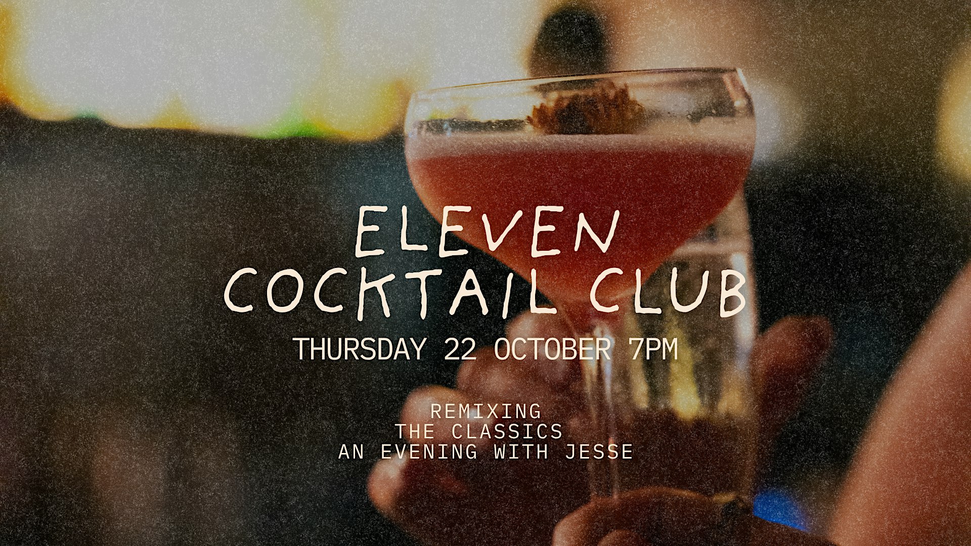 ELEVEN Cocktail Club: Remixing the Classics