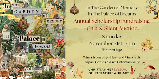 Annual Scholarship Fundraising Gala: In the Garden of Memory, In the Palace