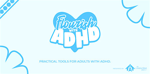 Flourishing with ADHD -Small Group (Session 8: Getting Back on Track)