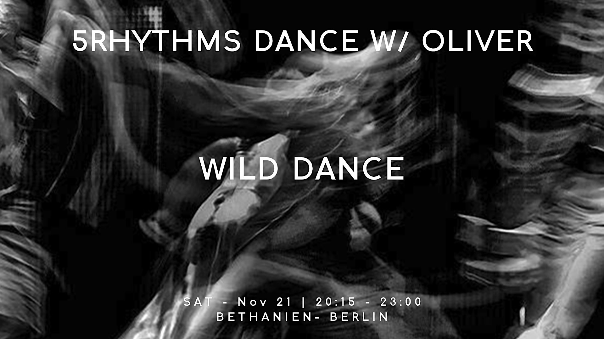 5Rhythms Dance with Oliver: WILD DANCE | Berlin