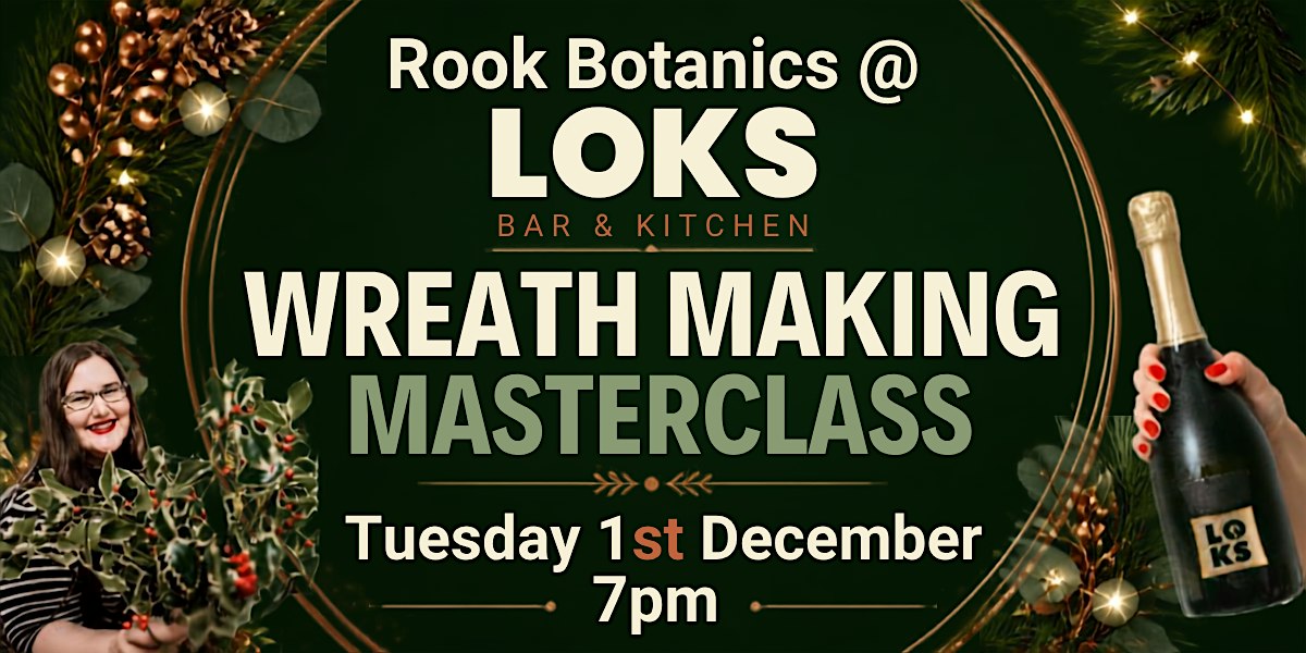Workshops Wreath Making Masterclass with Rook Botanics
