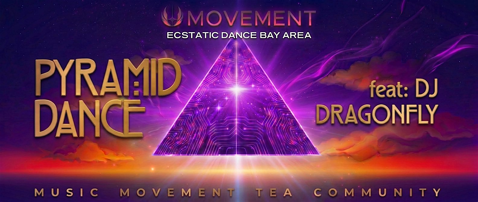 PYRAMID DANCE // DJ  DRAGONFLY