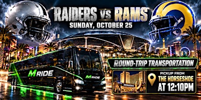 Las Vegas Raiders vs. Los Angeles Rams ROUNDTRIP SHUTTLE FROM HORSESHOE