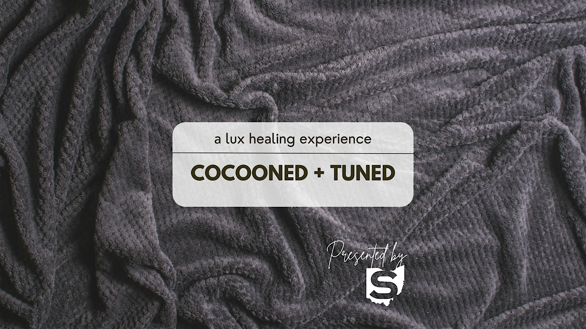 Cocooned + Tuned - Luxe Healing Experience