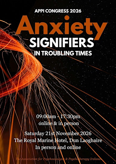 Anxiety Signifiers in Troubling Times - in-person and on-line