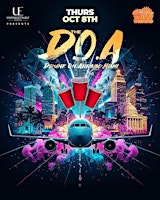 D.O.A: Drunk On Arrival Miami