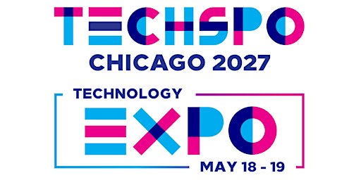 TECHSPO Chicago 2027 Technology Expo (AdTech ~ MarTech)