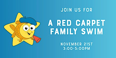 Red Carpet Family Swim