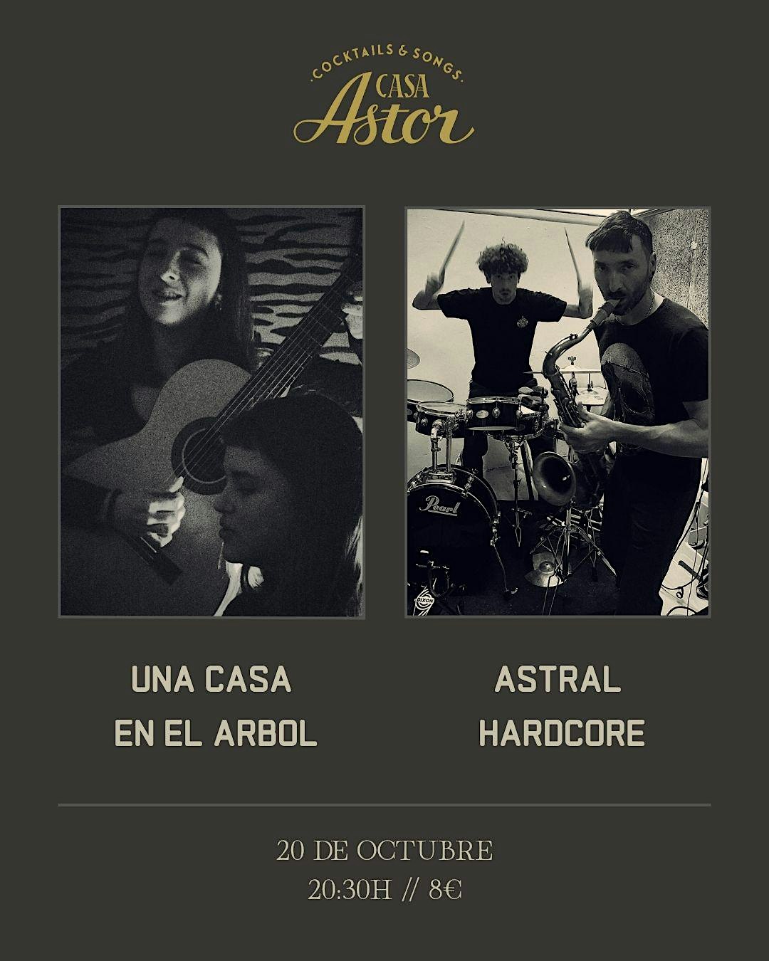 Una Casa en el Árbol & Astral Hadrcore